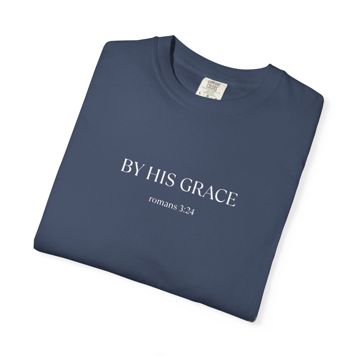 By his grace - T Shirt