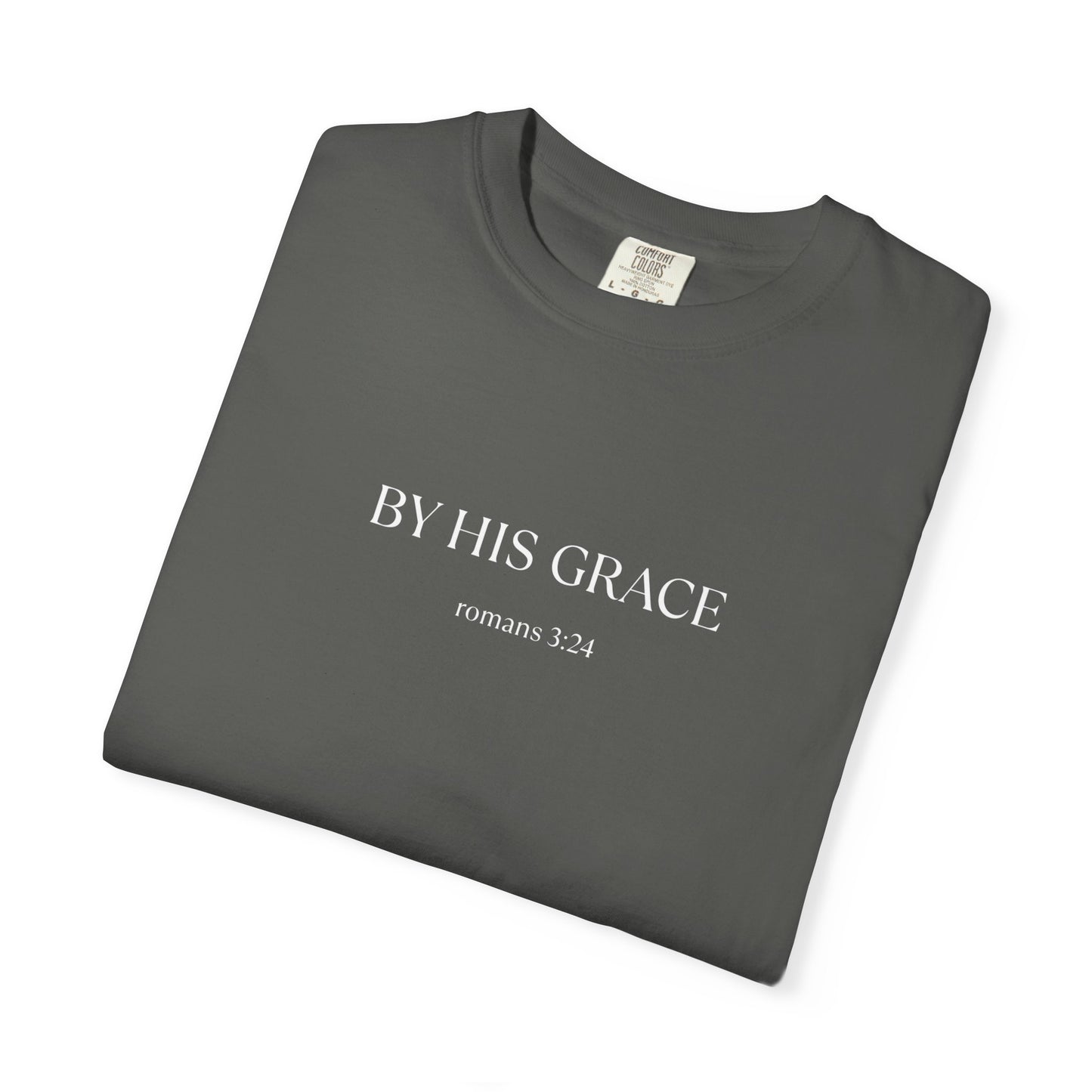 By his grace - T Shirt